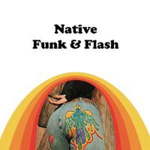 Native Funk & Flash de Alexandra Jacopetti Hart