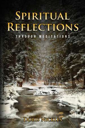 Spiritual Reflections de Doris Nickles