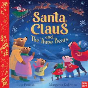 Santa Claus and the Three Bears de Lou Peacock