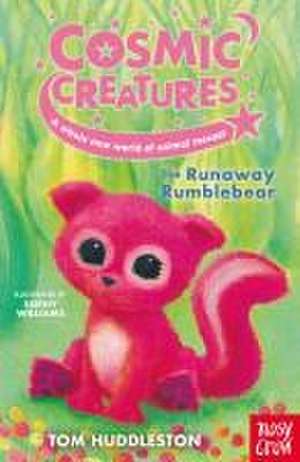 Cosmic Creatures: The Runaway Rumblebear de Tom Huddleston