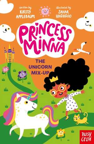 Princess Minna: The Unicorn Mix-Up de Kirsty Applebaum