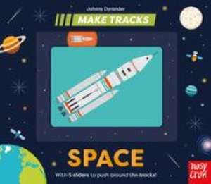 Make Tracks: Space de Nosy Crow Ltd
