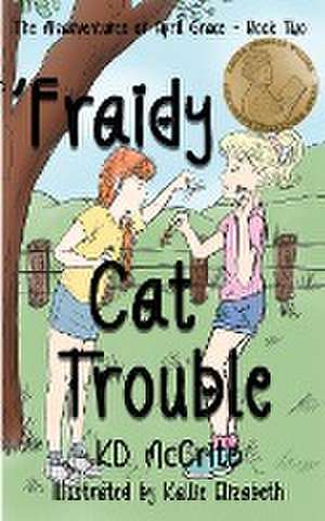 'Fraidy Cat Trouble de Kd McCrite