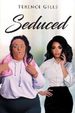 Gills, T: SEDUCED