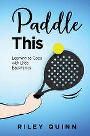 Paddle This de Riley Quinn