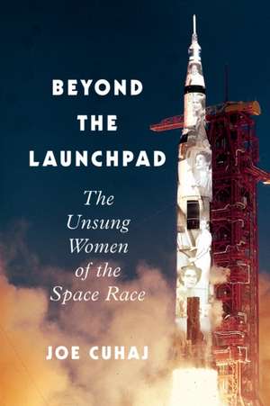 Beyond the Launchpad de Joe Cuhaj