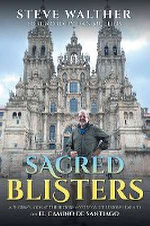 Sacred Blisters de Steve Walther