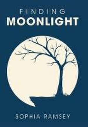 Finding Moonlight de Sophia Ramsey