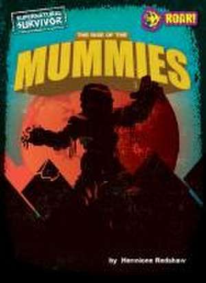 The Rise of the Mummies de Hermione Redshaw