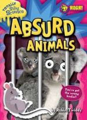 Absurd Animals de Robin Twiddy