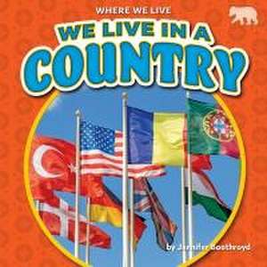 We Live in a Country de Jennifer Boothroyd