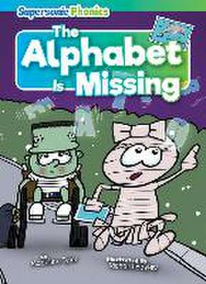 The Alphabet Is Missing de Madeline Tyler