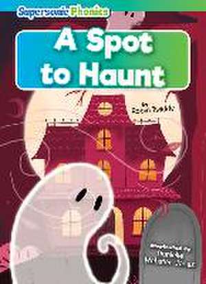 A Spot to Haunt de Robin Twiddy