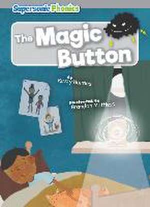 The Magic Button de Kirsty Holmes