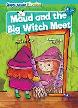 Maud and the Big Witch Meet de Madeline Tyler