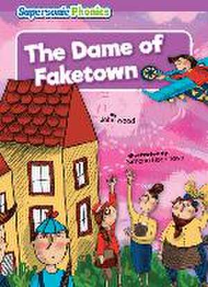 The Dame of Faketown de John Wood