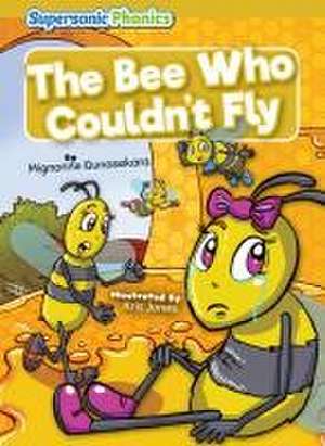 The Bee Who Couldn't Fly de Mignonne Gunasekara