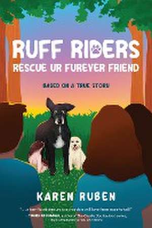 RUFF Riders de Karen Ruben