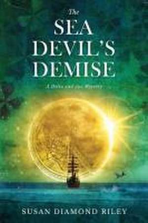 The Sea Devil's Demise de Susan Diamond Riley