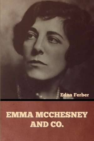 Emma McChesney and Co. de Edna Ferber