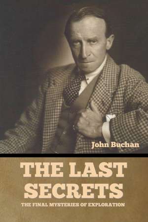 The Last Secrets de John Buchan