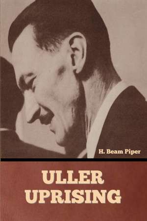 Uller Uprising de H. Beam Piper