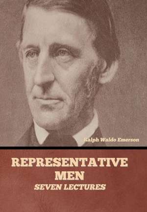 Representative Men de Ralph Waldo Emerson