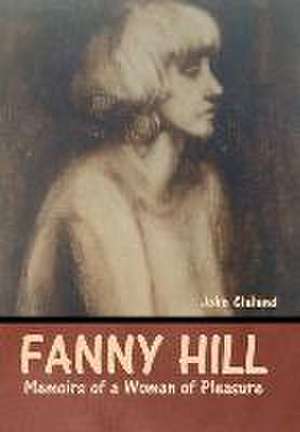 Fanny Hill de John John Cleland