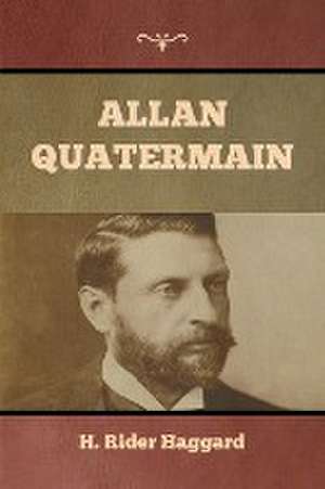 Allan Quatermain de H. Rider Haggard