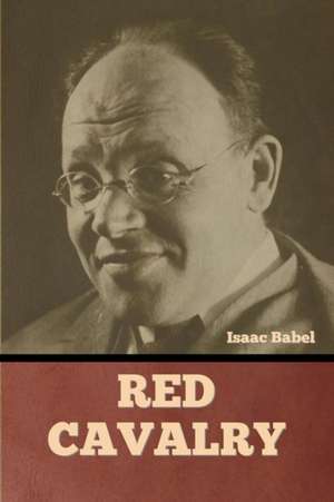 Red Cavalry de Isaac Babel