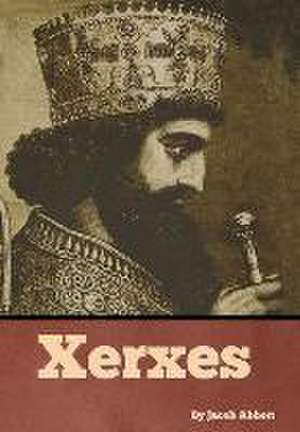 Xerxes de Jacob Abbott