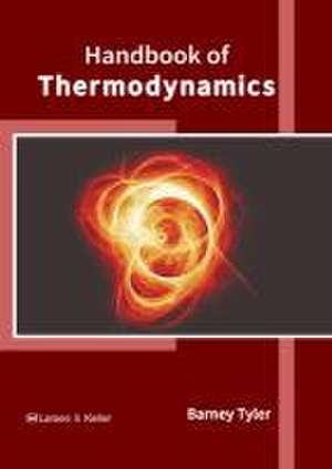 Handbook of Thermodynamics de Barney Tyler