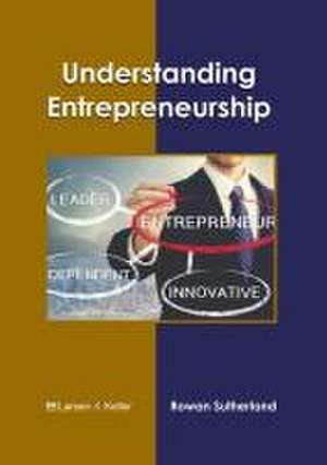 Understanding Entrepreneurship de Rowan Sutherland