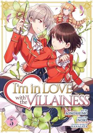 I'm in Love with the Villainess (Manga) Vol. 5 de Inori