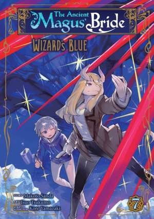 The Ancient Magus' Bride: Wizard's Blue Vol. 7 de Makoto Sanda