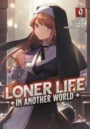 Loner Life in Another World (Light Novel) Vol. 9 de Shoji Goji