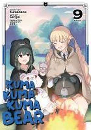 Kuma Kuma Kuma Bear (Manga) Vol. 9 de Kumanano