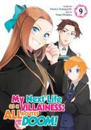 My Next Life as a Villainess: All Routes Lead to Doom! (Manga) Vol. 9 de Satoru Yamaguchi