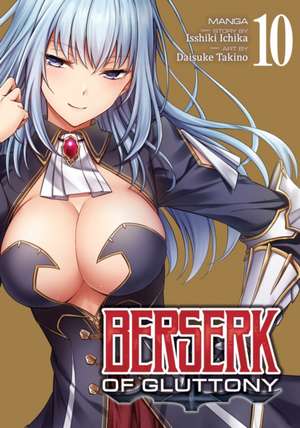 Berserk of Gluttony (Manga) Vol. 10 de Isshiki Ichika