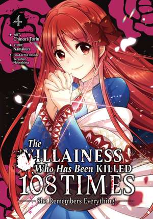 The Villainess Who Has Been Killed 108 Times: She Remembers Everything! (Manga) Vol. 4 de Namakura