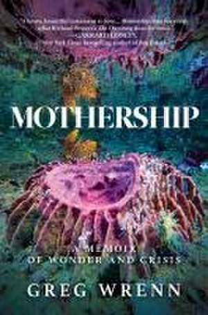 Mothership de Greg Wrenn