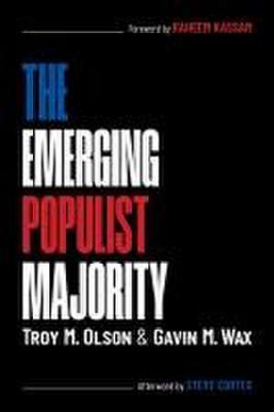 The Emerging Populist Majority de Troy M Olson