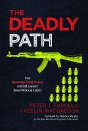 The Deadly Path de Peter J Forcelli