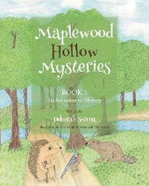 Maplewood Hollow Mysteries BOOK 1 An Invitation to Mystery de Deborah Sorena