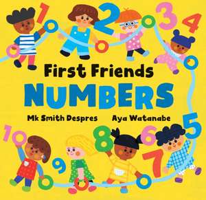 First Friends: Numbers de Mk Smith Despres