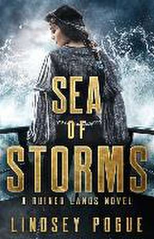 Sea of Storms de Lindsey Pogue