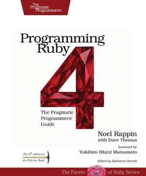 Programming Ruby 4 de Noel Rappin