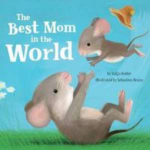 The Best Mom in the World! de Katja Reider