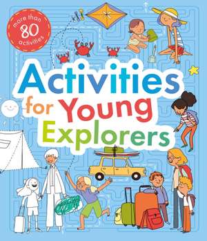 Activities for Young Explorers de Clever Publishing