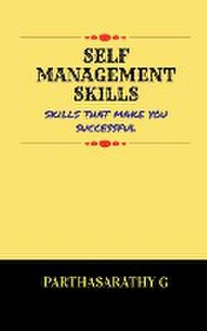 Self Management Skills de Parthasarathy G